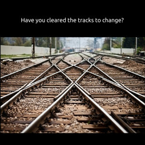 Have you cleared the tracks to change?